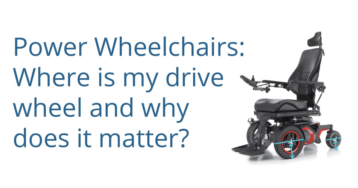 Power Wheelchairs Where is my drive wheel and why does it matter?